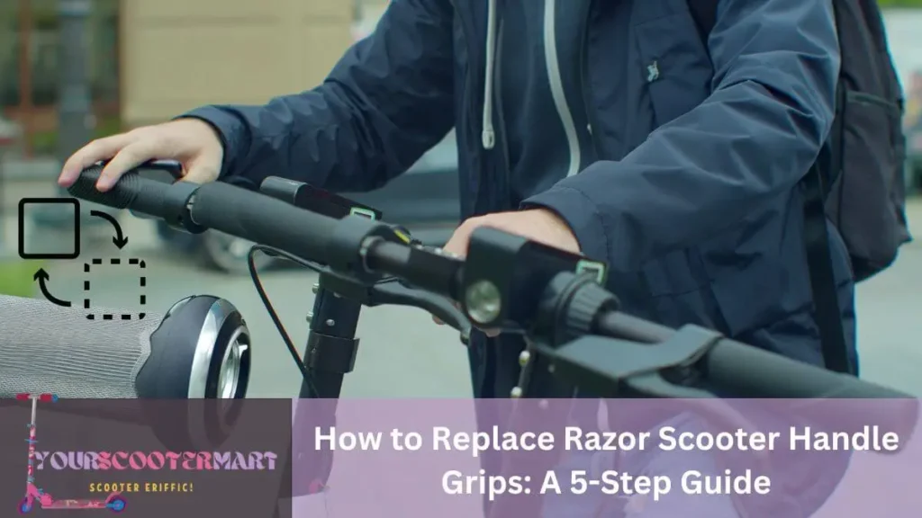 A man about to change his scooter grips and showing How to Replace Razor Scooter Handle Grips