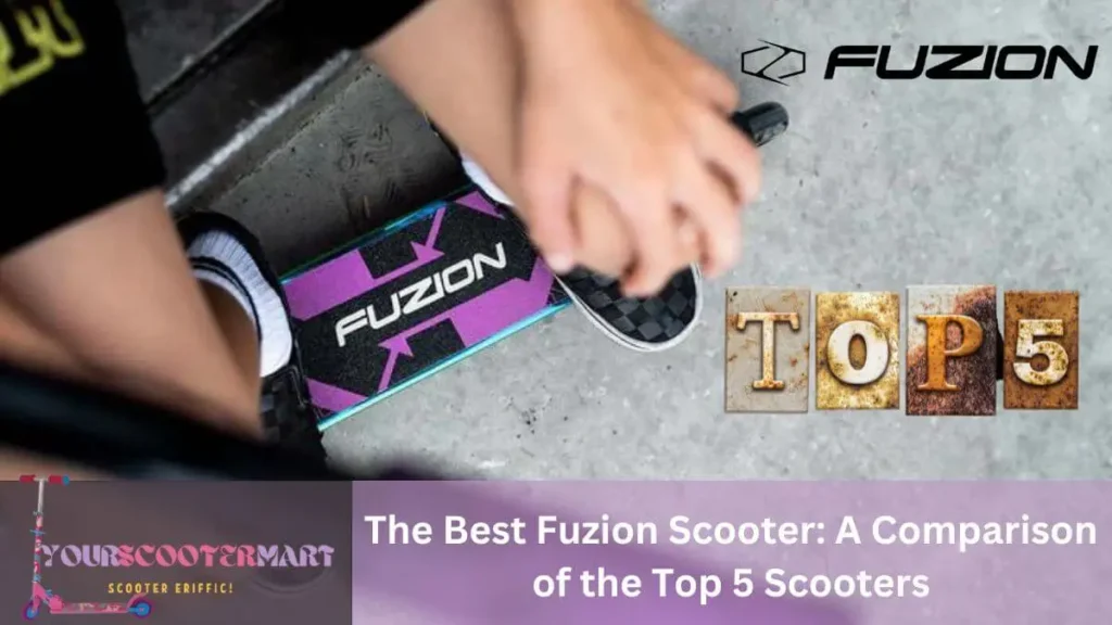 Best Fuzion Scooter Top 5