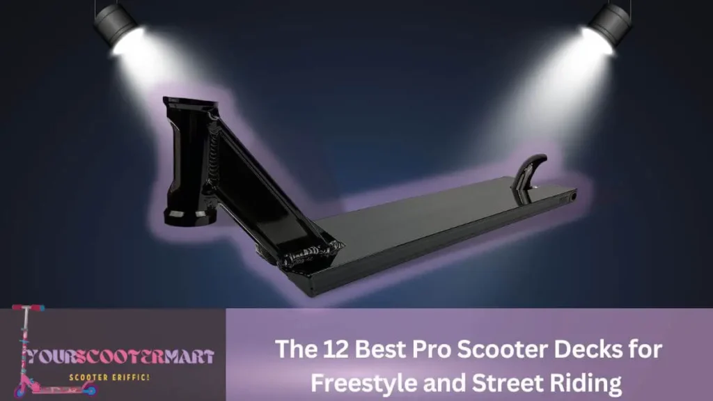 The 12 Best Pro Scooter Decks for Freestyle and Street Riding for 2023