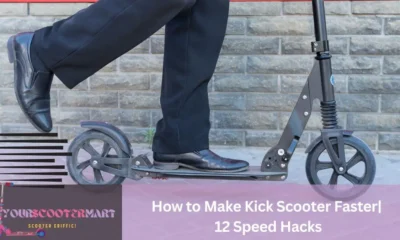 How to make kick scooter faster , a mans foot shown on a kick scooter