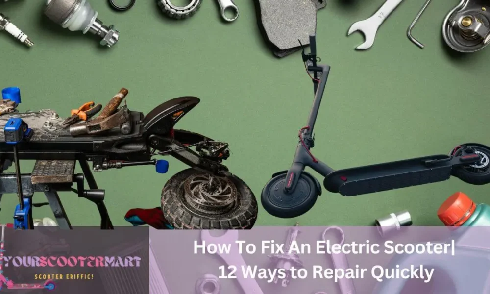 How to fix an electric scooter