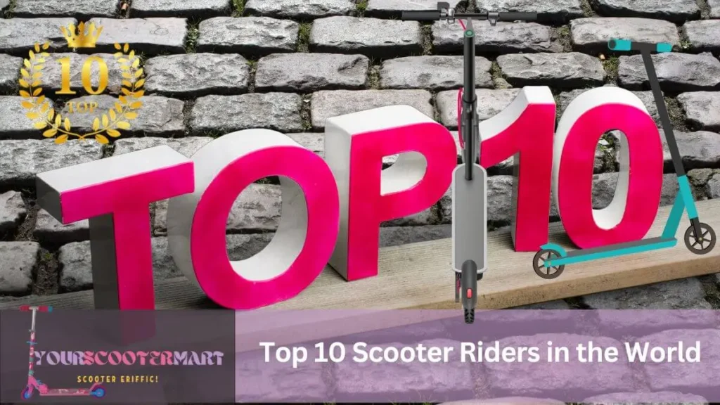 Top 10 scooter riders in the world