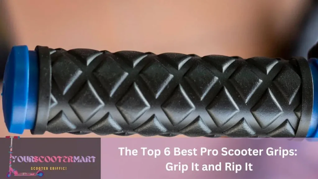 Best Pro scooter Grips in black and blue color
