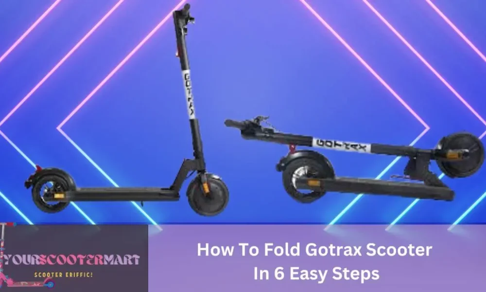 How to fold gotrax scooter