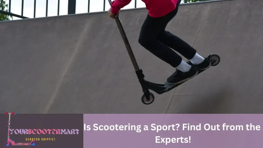 Is scootering a sport 