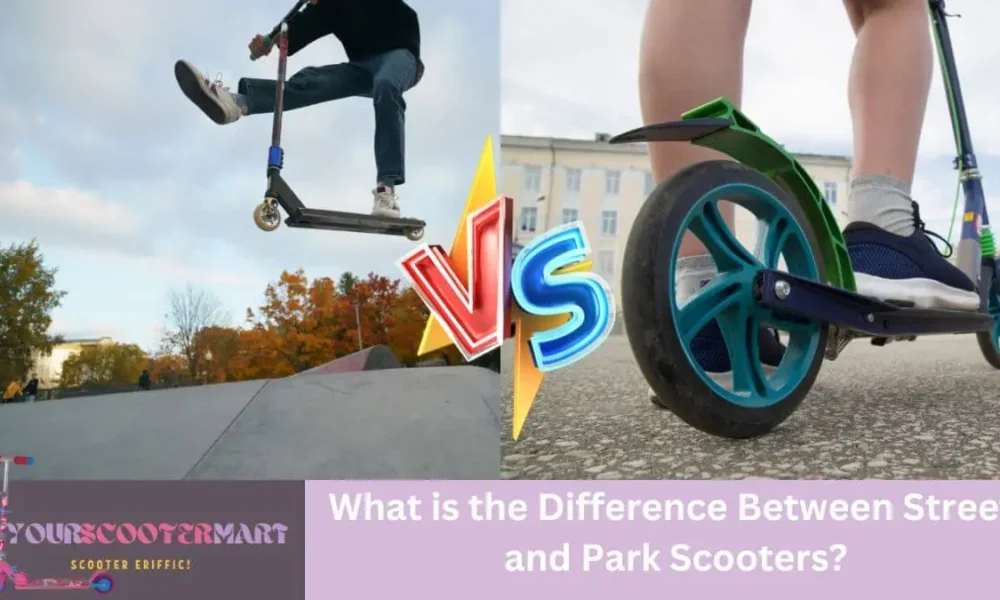 What is the Difference Between Street and Park Scooters?