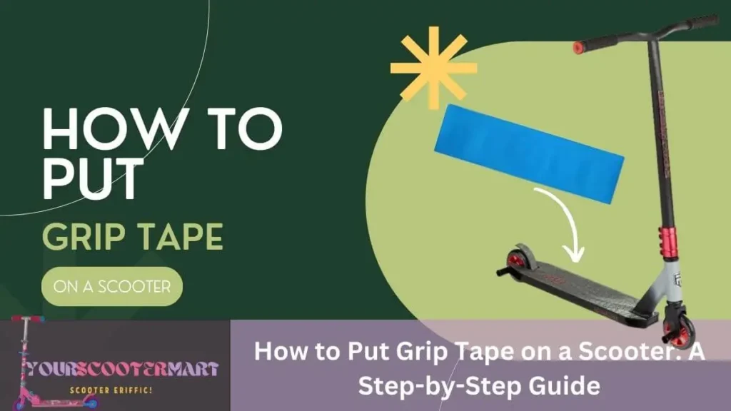 How to put grip tape on a scooter