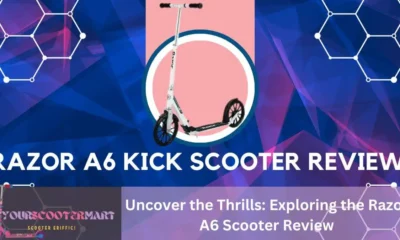 Razor A6 Scooter Review