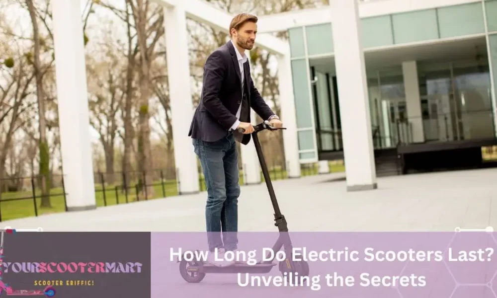 How Long Do Electric Scooters Last